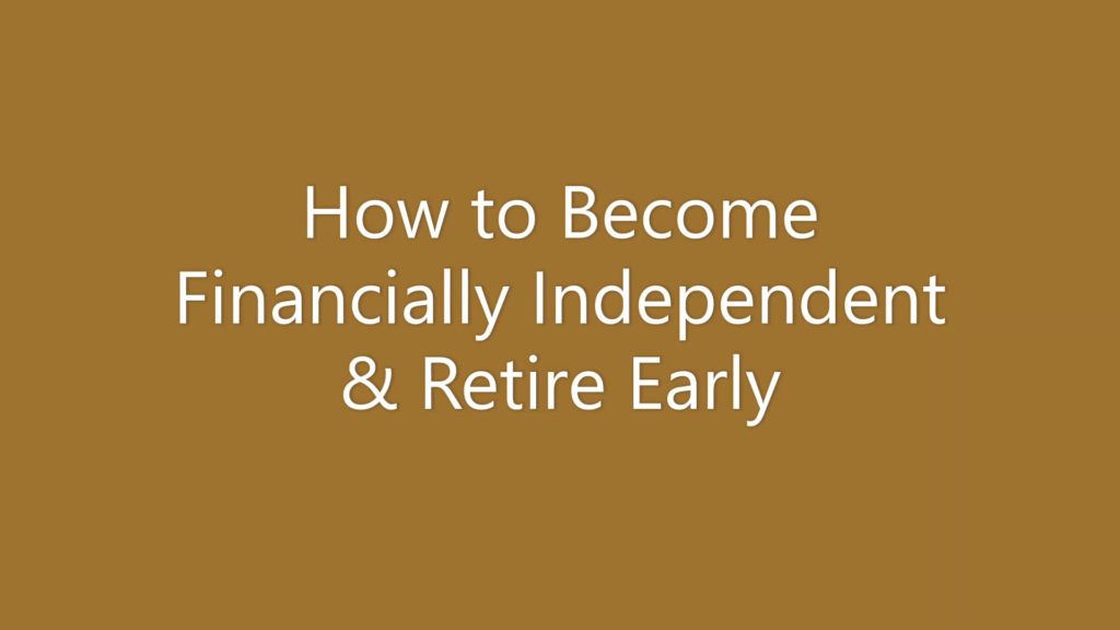 Financial Independence, Retire Early