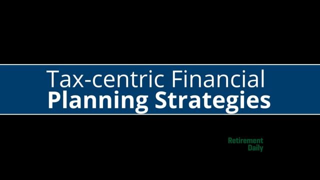 Tax-Centric Financial Planning Strategies