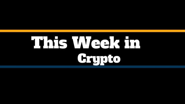 This Week in Crypto - Champagne on the Blockchain