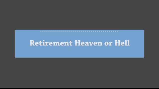 Retirement Heaven or Hell - 9 principles of a success