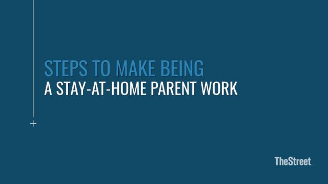 Make Being A Stay At Home Parent Work