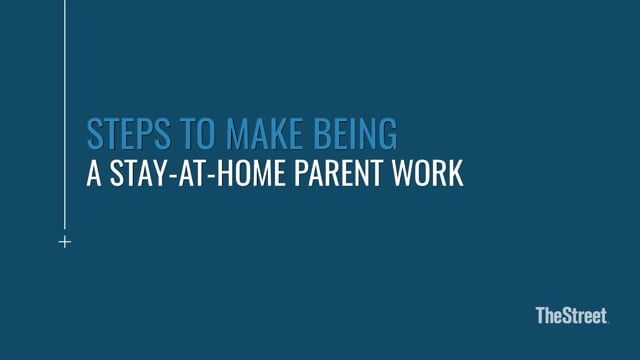 Steps to Make Being a Stay-at-Home Parent Work