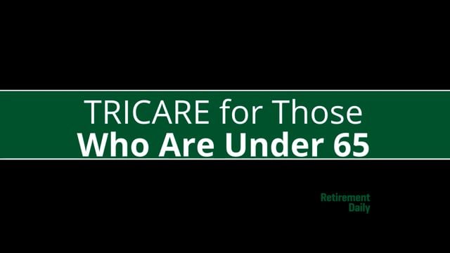 TRICARE For Those Under 65