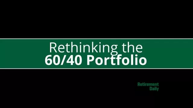 Rethinking the 60/40 Portfolio