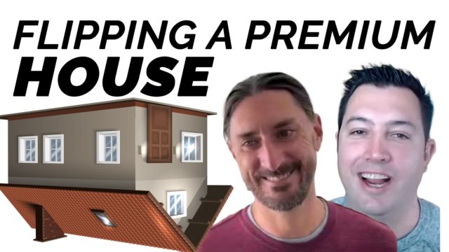 Flipping A Premium House
