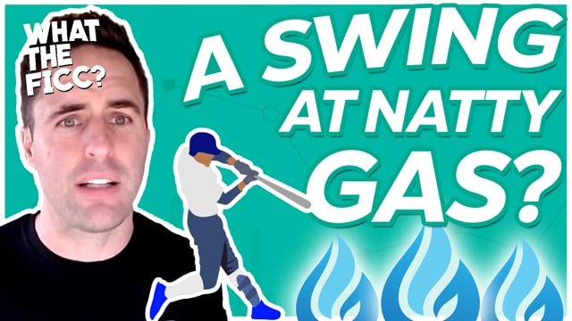 Taking A Swing At Natty Gas | What The FICC w/ Ian Culley