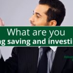 What Are You Working, Saving and Investing For?