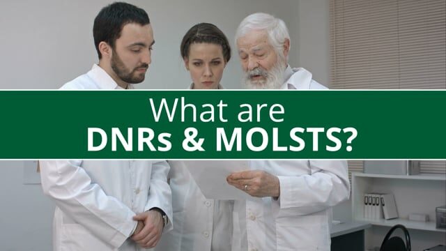 What Are DNRs & MOLSTs?