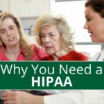 Why You Need a HIPAA