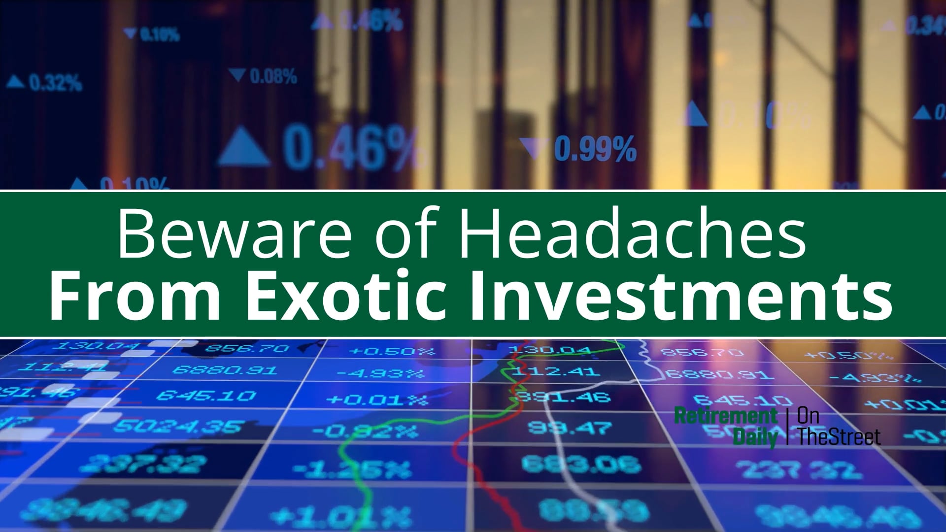 ExoticInvestmentHeadaches1920