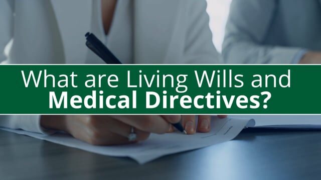 What Are Medical Directives and Living Wills?