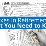 Taxes in Retirement : What You Need To Know