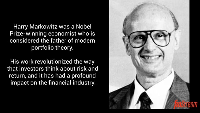 Harry Markowitz Nobel-Winning Pioneer of Modern Portfolio Theory Dies at 95