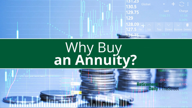 Why Buy An Annuity?