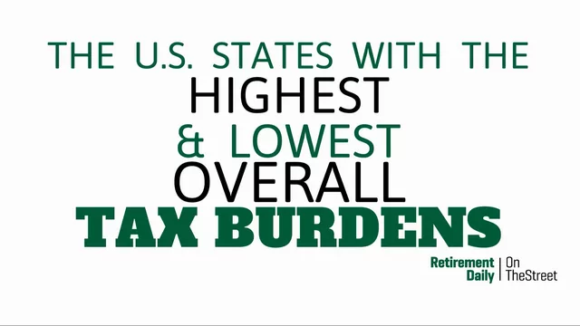 The States With the Highest and Lowest Overall Tax Burdens