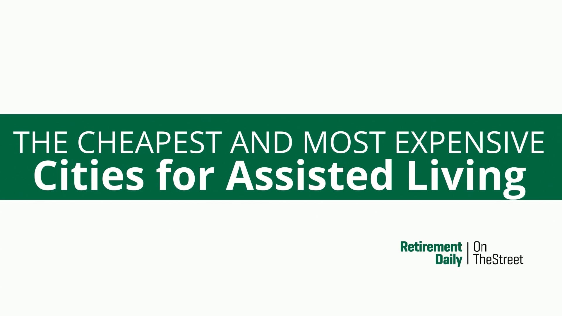 cheapest__and_most_expensive__cities_for_assisted_living_1920