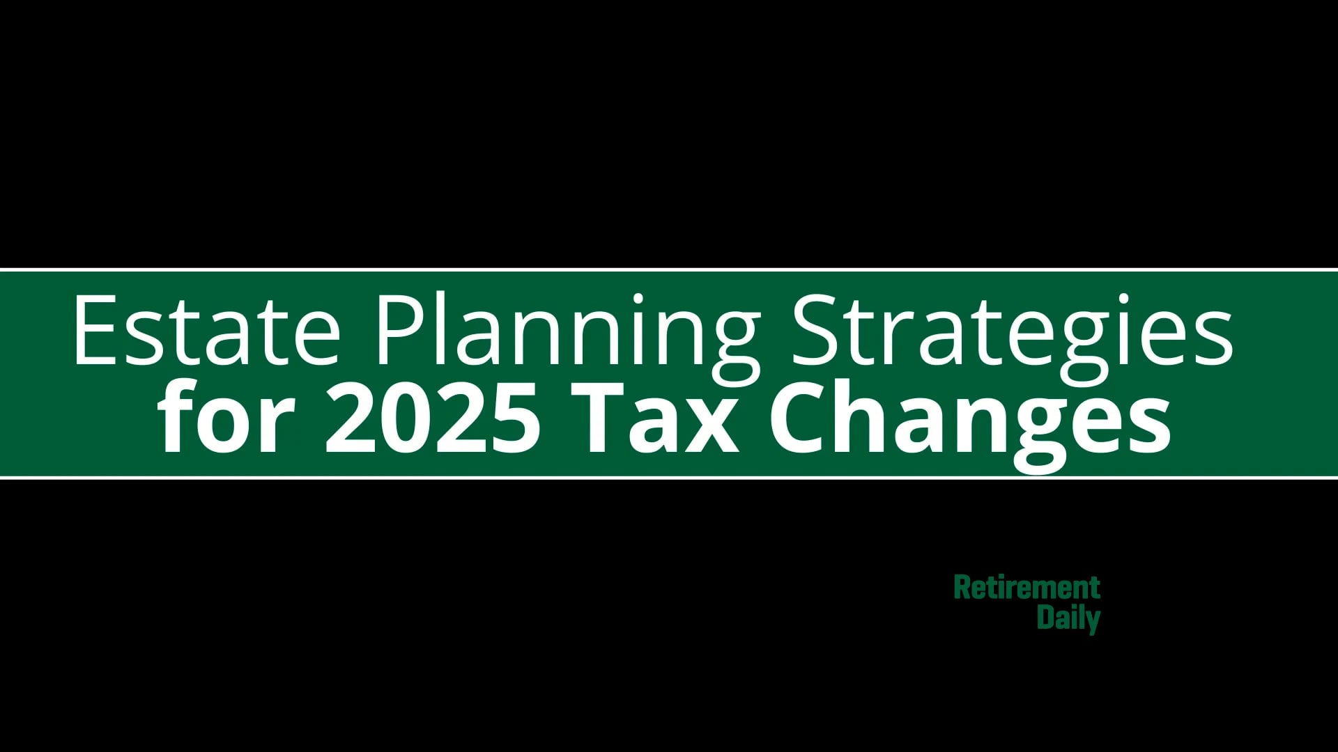 Why Your Estate Plan Needs a 2025 Update NOW