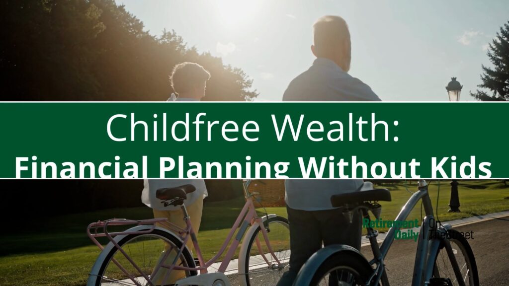 Why Financial Planning Without Kids Is Different
