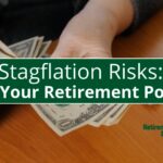Stagflation and Retirement Investing