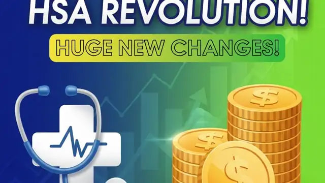 HSA Revolution! HUGE New Changes to Health Savings Accounts You Must Know