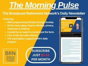 Subscribe to The Morning Pulse, The Broadcast Retirement Network's Daily Newsletter